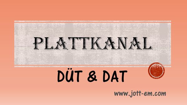 Plattkanal Düt & Dat - Plakat